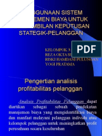 Penggunaan Sistem Manajemen Biaya Untuk Pengambilan Keputusan Stategik-Pelanggan