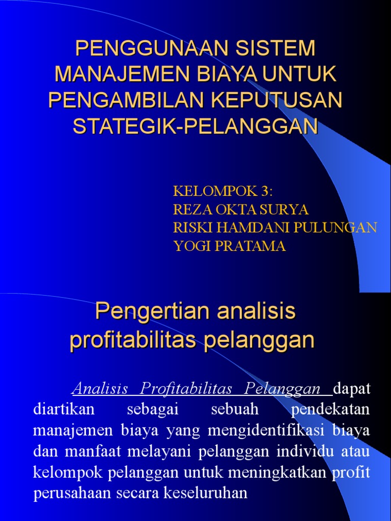 Penggunaan Sistem Manajemen Biaya Untuk Pengambilan Penggunaan Sistem Manajemen Biaya Untuk Pengambilan