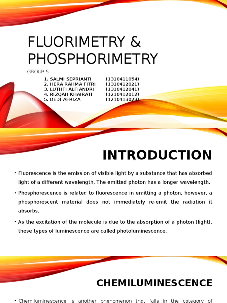 FLUORIMETRY & PHOSPHORIMETRY Fluorescence Fluorescence Spectroscopy