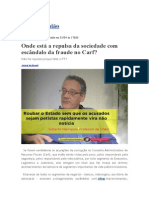 Onde Está A Repulsa e Revolta Da Sociedade e Da Direita Com Escândalo Da Fraude Apurado Pela Operação Zelotes?