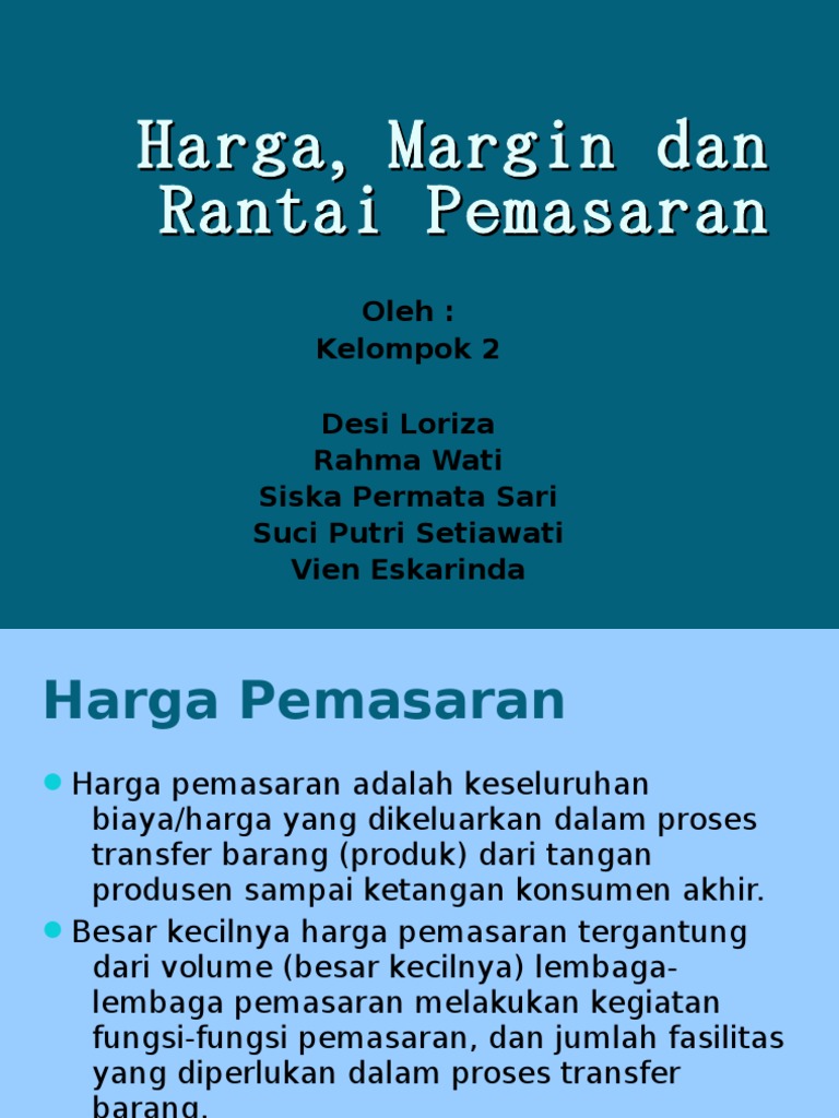 Harga Margin Dan Rantai Pemasaran Harga Margin Dan Rantai Pemasaran