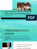 Perkembangan Emosi, Bahasa, Nilai, Moral, Sikap, Kebutuhan Dan Pemenuhannya