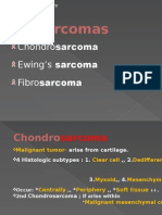 Sarcomas: Chondro Ewing's Sarcoma Fibro Sarcoma