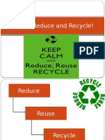 Reuse, Reduce and Recycle!