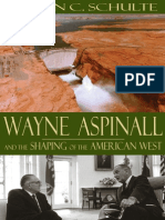 Steven C. Schulte-Wayne Aspinall and The Shaping of The American West (2002)