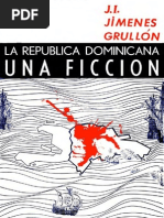J. I. Jimenes Grullón - La República Dominicana, Una Ficción