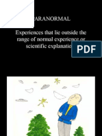 Paranormal Experiences That Lie Outside The Range of Normal Experience or Scientific Explanation