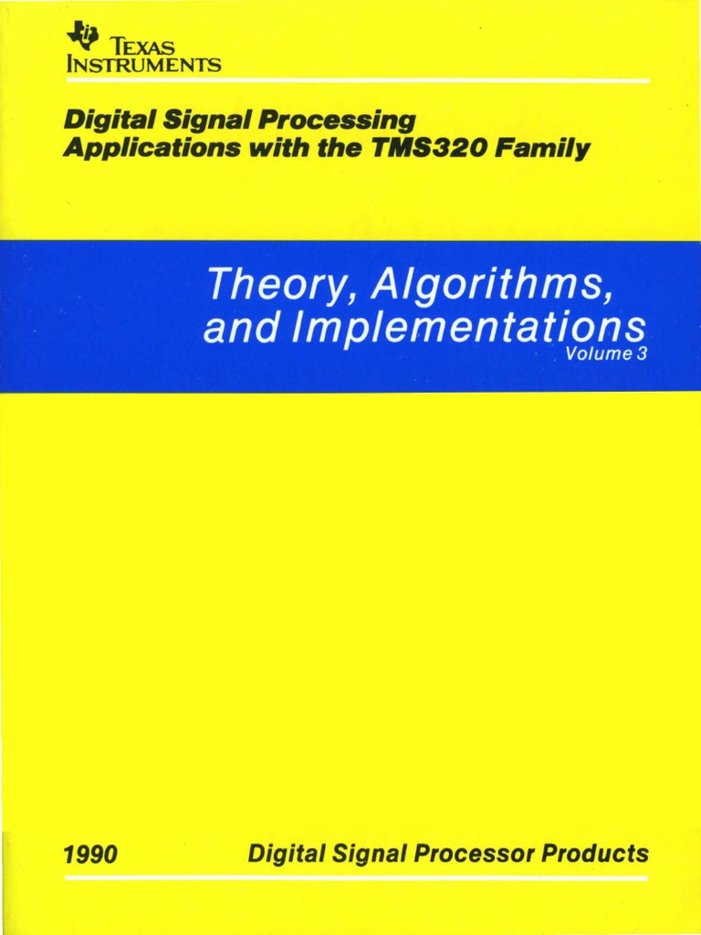 Digital Signal Processing Applications With The TMS320 Family Vol 3 ...