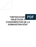 Definiones, Ojetivos y Fundamentos de La Administración