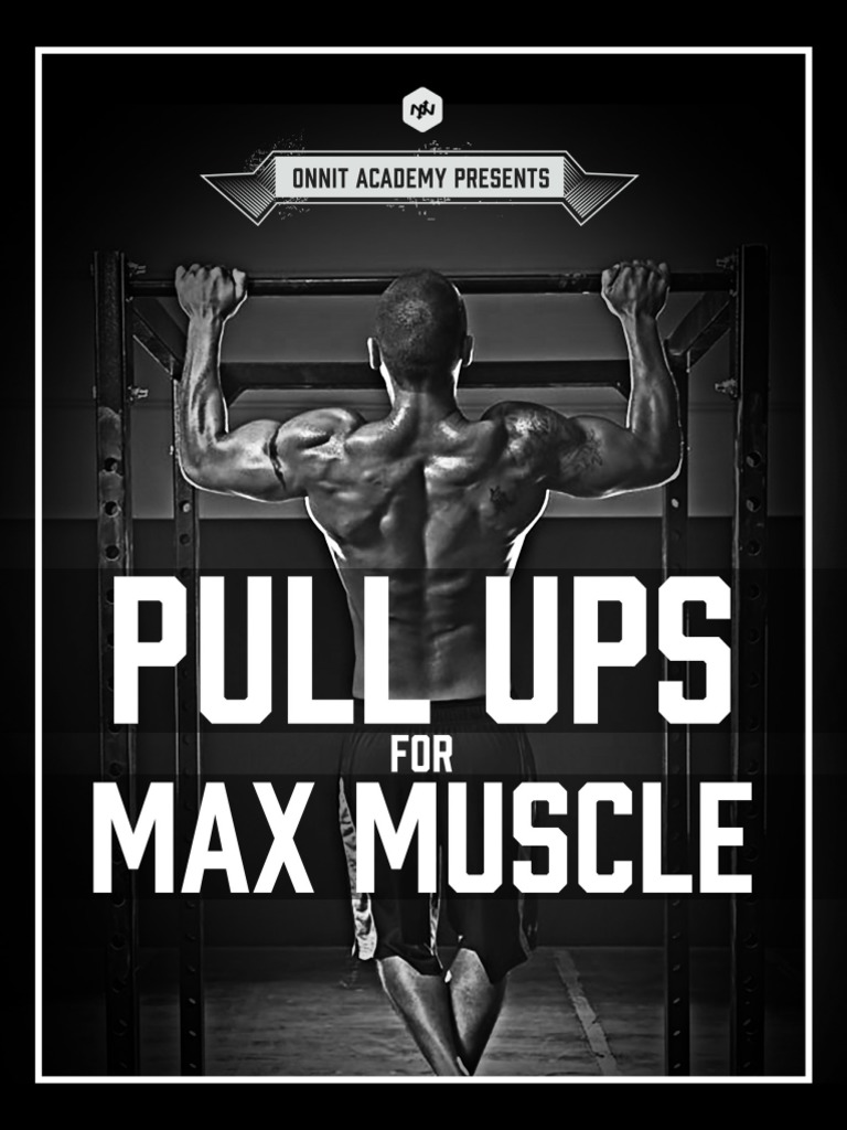 Maximizing Muscle with Pull Ups | PDF | Arm | Physical Exercise