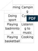 Swimming Campin G Doing Sport Cycling Playing Badminto N Listenin Gto Music Playing Basketball Cooking