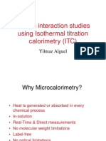 Protein Interaction Studies Using Isothermal Titration Calorimetry (ITC)