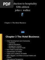 Introduction To Hospitality Fifth Edition John R. Walker: Chapter 3: The Hotel Business