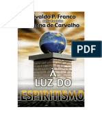 À Luz Do Espíritismo (Psicografia Divaldo Pereira Franco - Espírito Vianna de Carvalho)