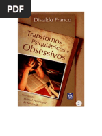 Transtornos Psiquiátricos e Obsessivos (Psicografia Divaldo Pereira Franco - Espírito Manoel Philomeno de Miranda)