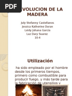 Madera Evolucion