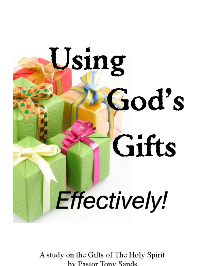 Using God's Gifts Effectively PDF | Download Free PDF | Spiritual Gift ...