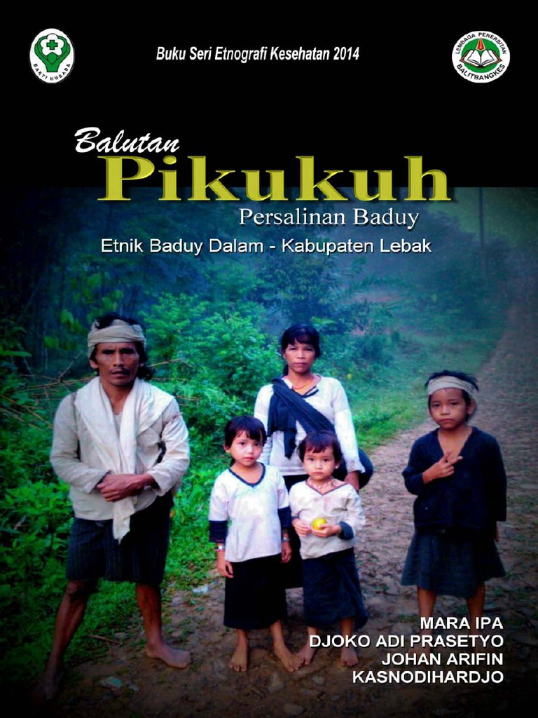 Balutan Pikukuh Persalinan Baduy Riset Ethnografi Kesehatan 2014 LEBAK