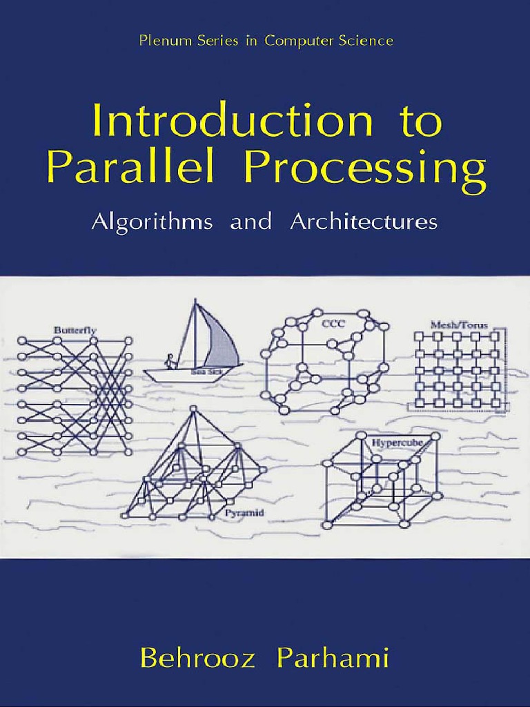 Parhami B. - Introduction To Parallel Processing - Algorithms and ...