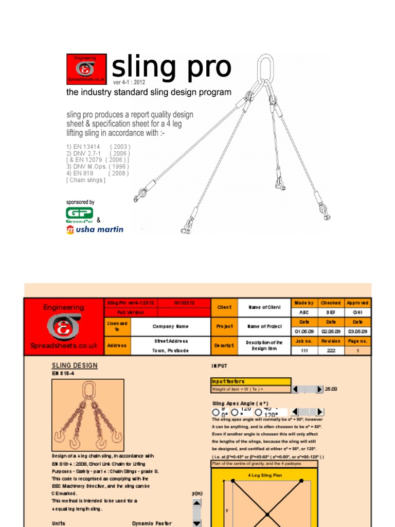1) EN 13414 (2003) 2) DNV 2.71 (2006) (& EN 12079 (2006) ) 3) DNV M