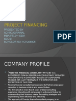 Project Financing: Presented by Achik Agrawal MBA (FT), 3 SEM Sec:B SCHOLOR NO.1121206805
