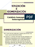 Isomerización y dimerización catálisis