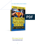 Super Doctor – Pasiune, Împlinire Şi Succes În Medicină