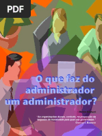 O Que Faz Do Administrador Um Administrador