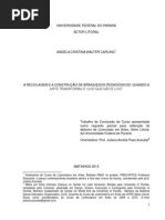A reciclagem e a construção de brinquedos pedagógicos - quando a arte transforma o 'lixo que não é lixo' (monografia).pdf