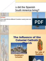 What Changes Did The Spanish Conquest of South America Bring?
