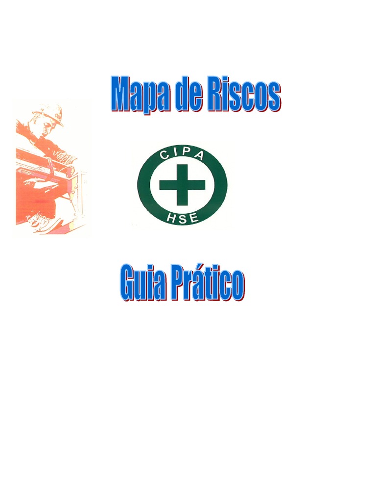 Mapa de Riscos Ocupacionais: Identificando e Classificando os ...