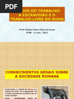 Trabalho escravo e livre na Roma Antiga