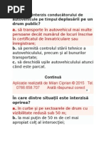 Ce Îi Este Interzis Conducătorului de Autovehicule Pe Timpul Deplasării Pe Un Drum Public