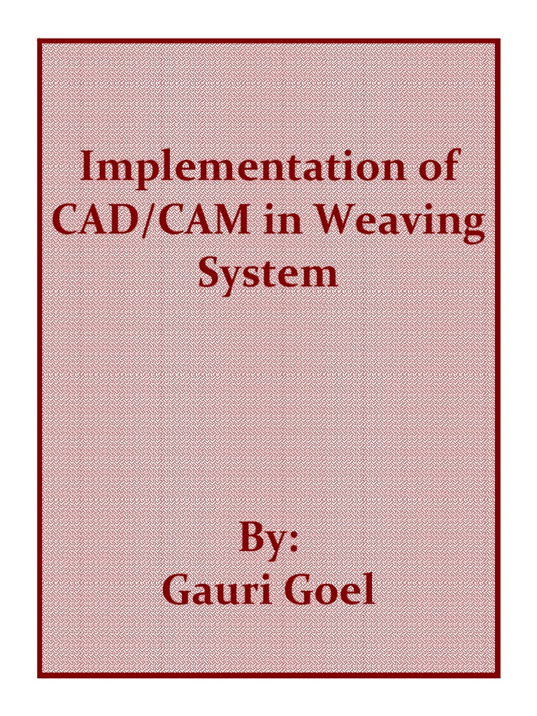 CAD/CAM in Textile Weaving Systems | PDF | Weaving | Loom