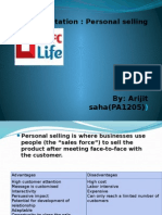 Presentation: Personal Selling: By: Arijit Saha (PA1205)