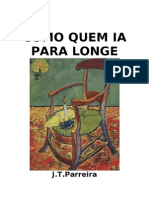 COMO QUEM IA PARA LONGE - J. T. Parreira