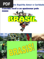 BRASIL, Coração do Mundo, Pátria do Evangelho