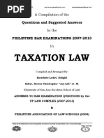 2007-2013 Taxation Law Philippine Bar Examination Questions and Suggested Answers (JayArhSals&Ladot)