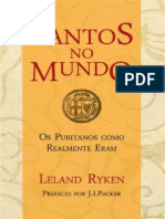 Santos No Mundo - Os Puritanos Como Realmente Eram de Leland Ryken