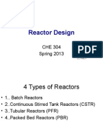 Reactor Design: CHE 304 Spring 2013