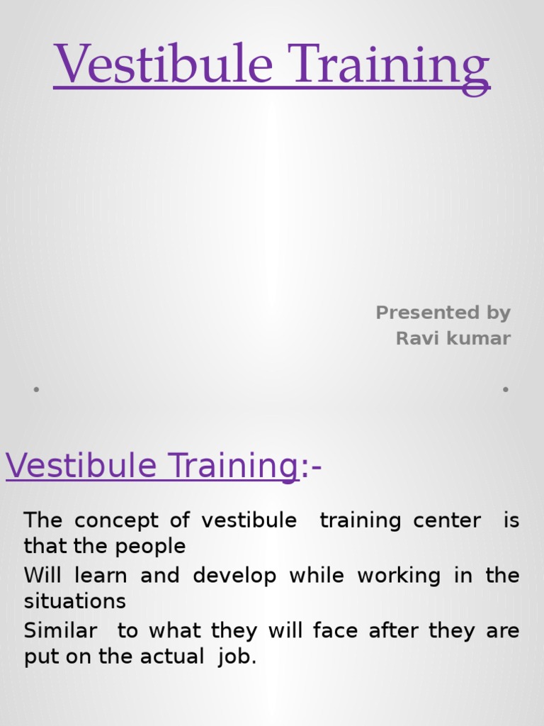 An Introduction to Vestibule Training A TwoPart Approach Combining