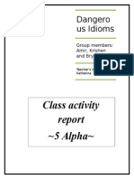 Dangero Us Idioms: Class Activity 5 Alpha