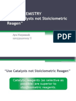 Green Chemistry Reagen": "Use Catalysts Not Stoiciometric