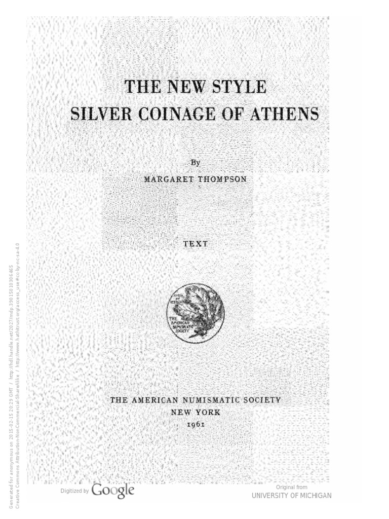 The New Style Silver Coinage of Athens. Text / by Margaret Thompson