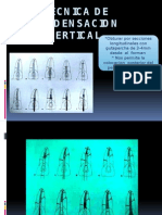 Técnica de Condensacion Vertical