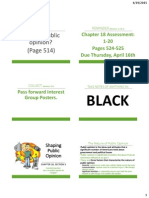 Shaping Public Opinion & Measuring Public Opinion (Chapter 18, Section 3 & 4)