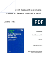 C1 TRILLA J 1993 La Educacion Fuera de La Escuela Ambitos No Formales y Educacion Social PDF