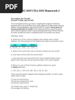 SPRING 2015 CDA 3101 Homework 3: Date-Assigned: Mar 27th, 2015 Due Dates: 11:55pm, April 7th, 2015