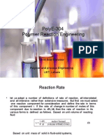 Polye-304 Polymer Reaction Engineering: Dr.M.Bilal Manzoor Polymer and Process Engineering Uet, Lahore