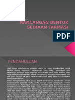 Rancangan Bentuk Sediaan Farmasi